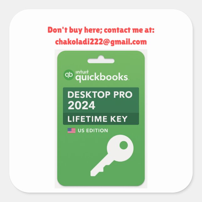 Quickbooks Desktop Pro 2024 chakoladi222@gmail.com Square Sticker (Front)