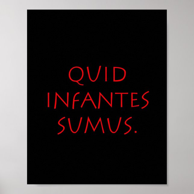 Quid infantes sumus poster (Front)