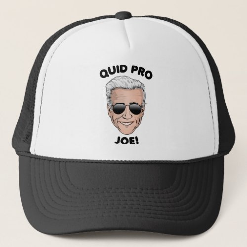 Quid Pro Joe Trucker Hat