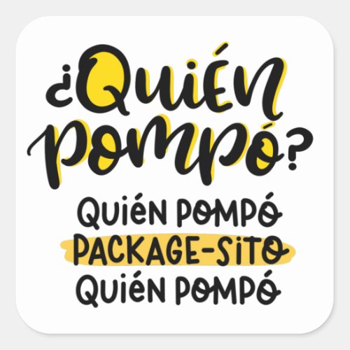Quien Pompo Package_sito Happy Mail Square Sticker