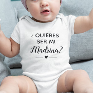 Quieres Ser Mi Madrina Godmother Proposal Baby Bodysuit