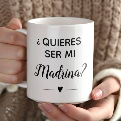 Quieres Ser Mi Madrina Godmother Proposal Coffee Mug