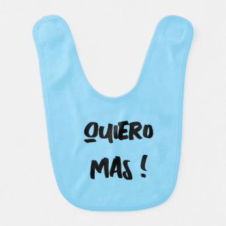 Quiero Mas! Baby Bib