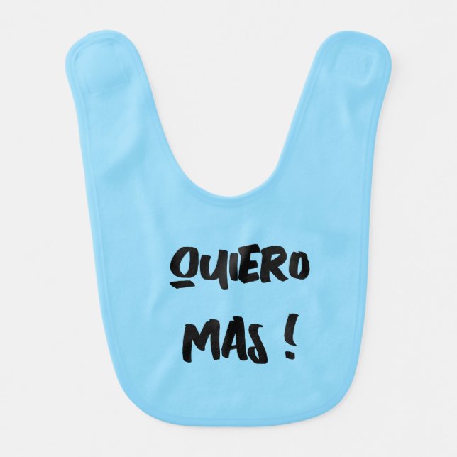 Quiero Mas! Baby Bib (Front)