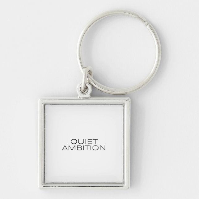 Quiet Ambition Metal Engraved Keychain (Front)