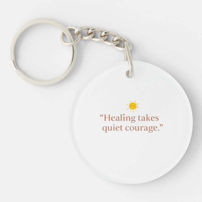 Quiet Courage for Healing Keychain (Front)