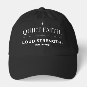 Quiet Faith Loud Strength Minimalist Christian Hat