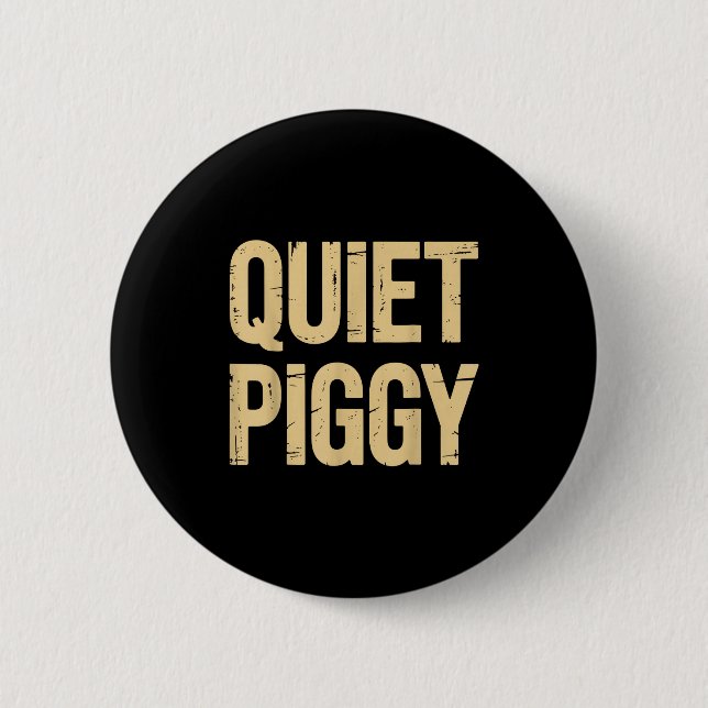 Quiet Ggy  Button (Front)