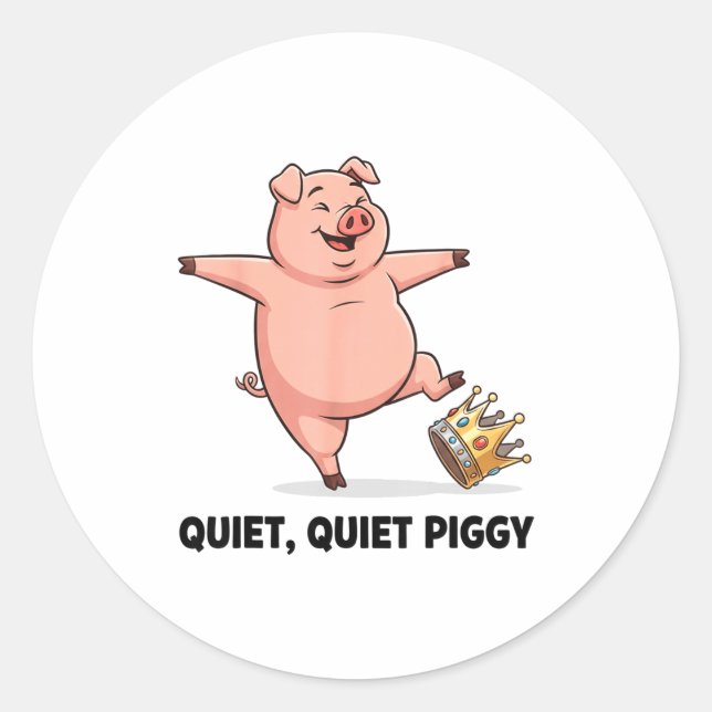 Quiet Ggy Funny Litical Meme Anti-trump Design  Classic Round Sticker (Front)