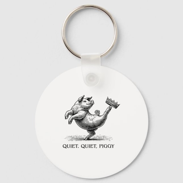 Quiet Ggy Meme Feminist Subtle Humor Protest Resis Keychain (Front)