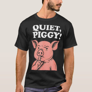Quiet Ggy Meme Saying Humor Tees 