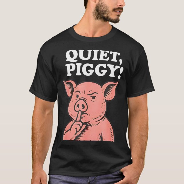 Quiet Ggy Meme Saying Humor Tees  (Front)