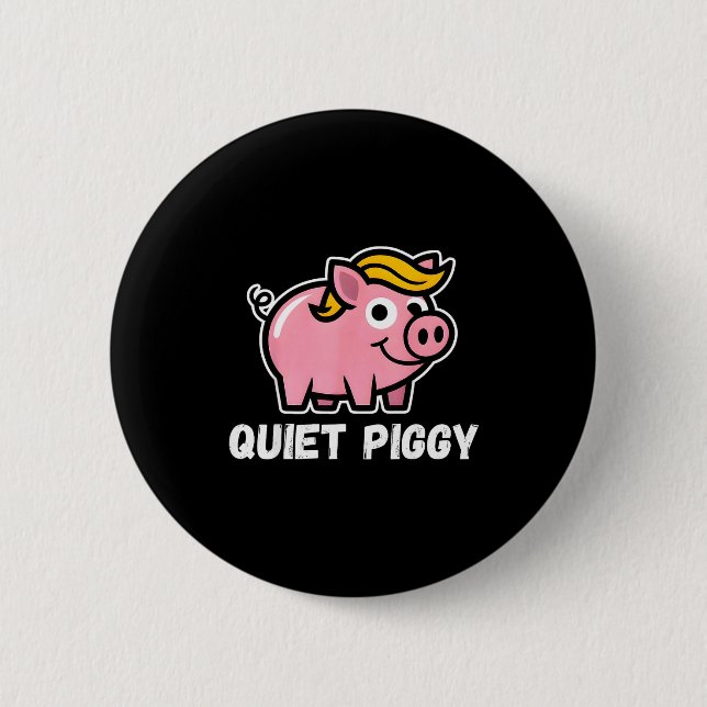 Quiet Ggy Snarky Litical G Joke Design  Button (Front)