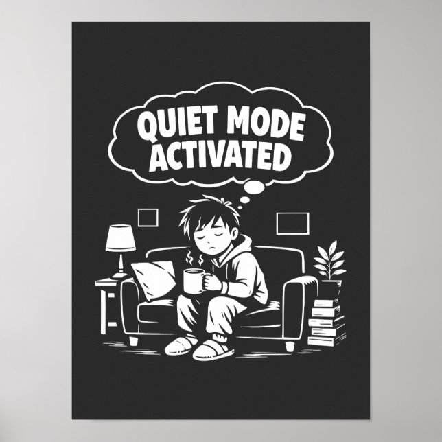 Quiet Mode Activated Poster (Front)