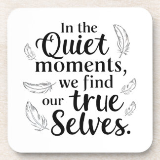 Quiet Moments Coaster