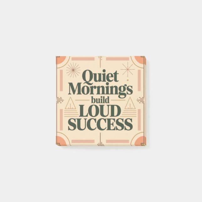Quiet Mornings Build Loud Success Post-it Notes (Front)
