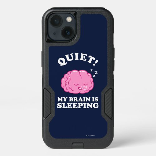 Quiet My Brain Is Sleeping iPhone 13 Case