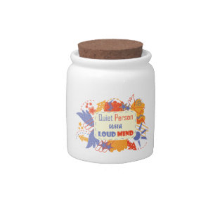 Quiet Person With Loud Mind blue yellow Candy Jar
