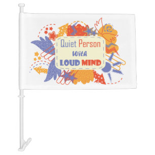 Quiet Person With Loud Mind blue yellow Car Flag