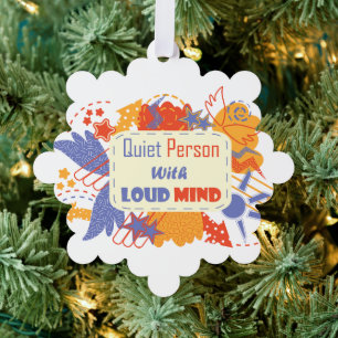 Quiet Person With Loud Mind blue yellow Ornament Card