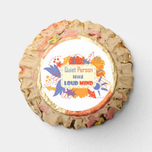 Quiet Person With Loud Mind blue yellow Reese's Peanut Butter Cups