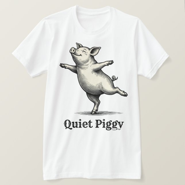 Quiet Piggy Vintage Woodcut Dancing Pig T-Shirt (Design Front)