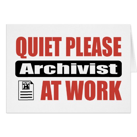 Quiet Please Archivist At Work Cards (Front Horizontal)