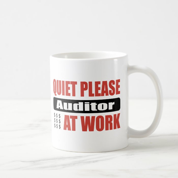 Quiet Please Auditor At Work Coffee Mugs