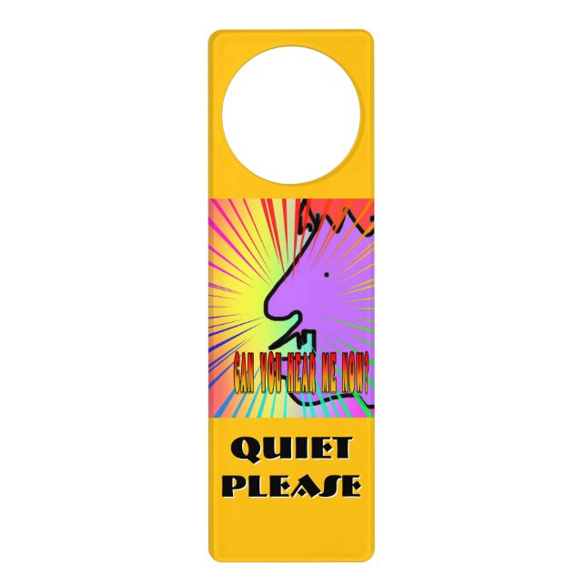 Quiet Please Can You Hear Me Now? Acrylic  Door Hanger (Front)