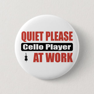 Quiet Please Cello Player At Work Button