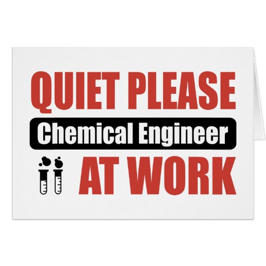 Quiet Please Chemical Engineer At Work Cards (Front Horizontal)