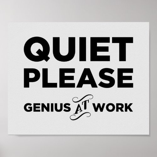 Quiet Please Genius At Work Poster
