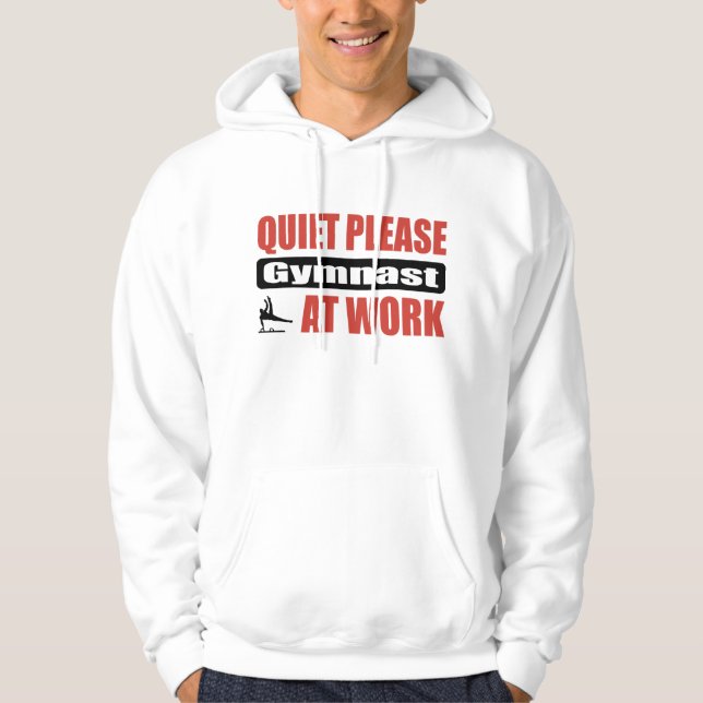 Quiet Please Gymnast At Work Hoodie (Front)
