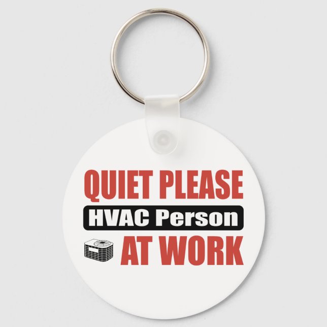 Quiet Please HVAC Person At Work Keychain (Front)
