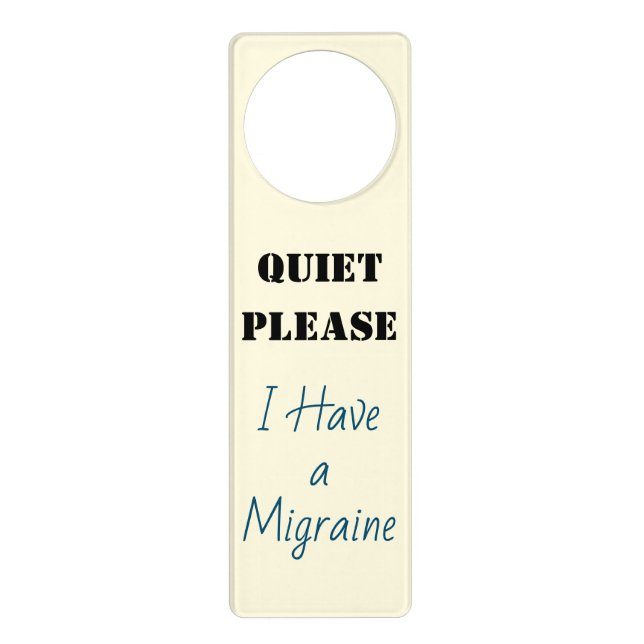 QUIET PLEASE I Have a Migraine Headache Door Hanger (Front)