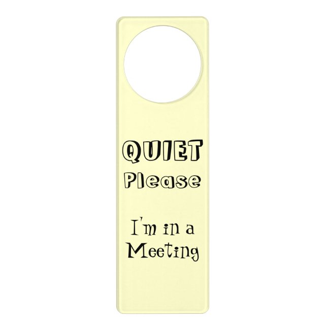 Quiet Please I'm In A Meeting Door Sign (Front)