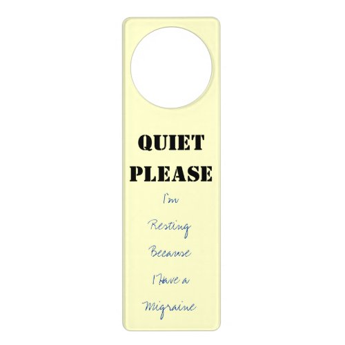 QUIET PLEASE Im Resting Because I Have a Migraine Door Hanger