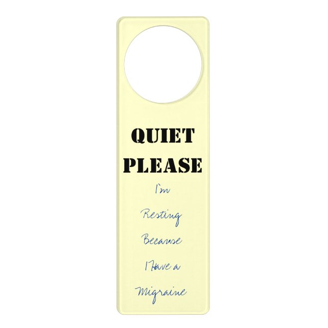 QUIET PLEASE I'm Resting Because I Have a Migraine Door Hanger (Front)