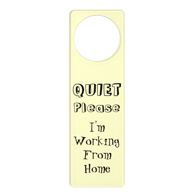 Quiet Please I'm Working From Home Door Sign (Front)