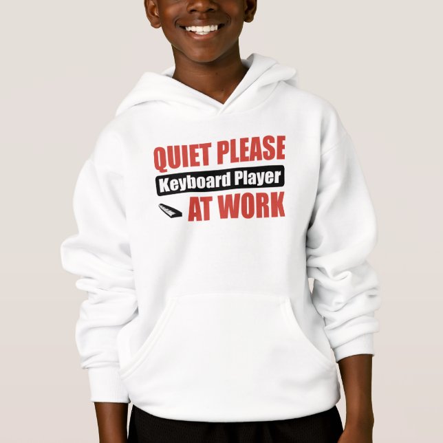 Quiet Please Keyboard Player At Work Hoodie (Front)