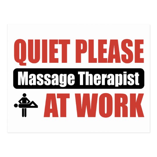 Quiet Please Massage Therapist At Work Postcard Zazzle