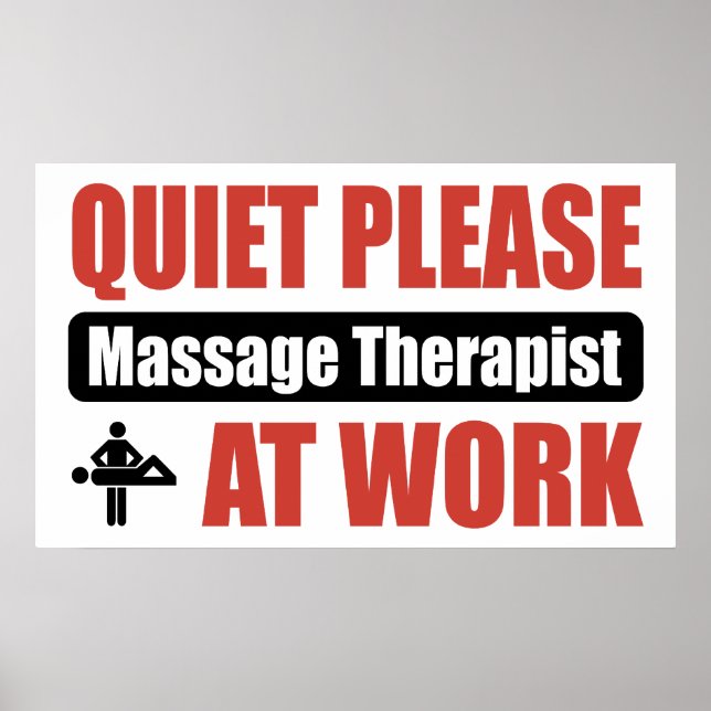 Quiet Please Massage Therapist At Work Poster (Front)