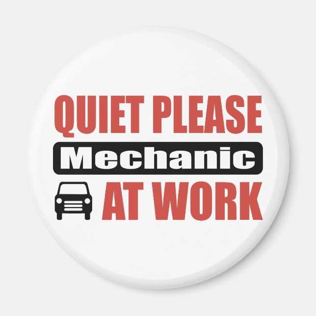 Quiet Please Mechanic At Work Magnet (Front)
