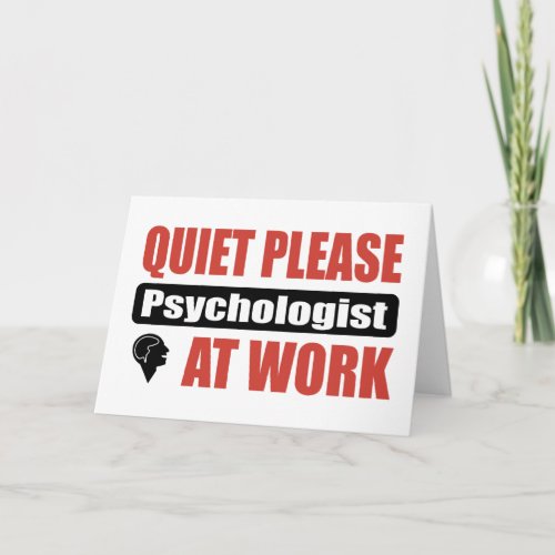 Quiet Please Psychologist At Work Card