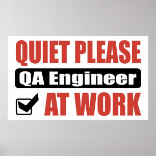 Quiet Please QA Engineer At Work Poster