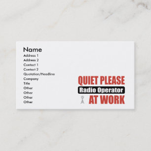 Quiet Please Radio Operator At Work Business Card