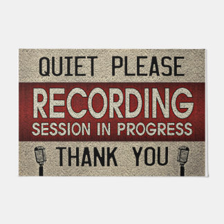 Quiet Please Recording Session In  Progress Doormat