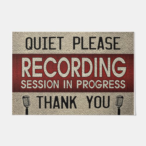 Quiet Please Recording Session In  Progress Doormat