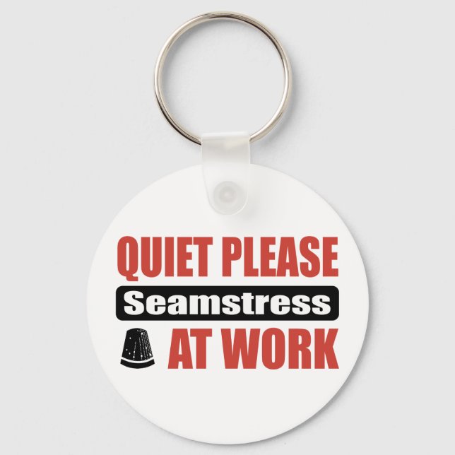 Quiet Please Seamstress At Work Keychain (Front)