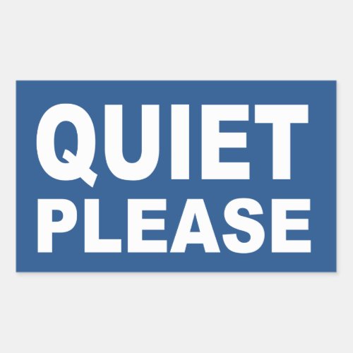 Quiet Please sign sticker